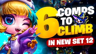 6 Comps to Start Your Climb on the New Set Launch  TFT Set 12 Guide [upl. by Datnow824]