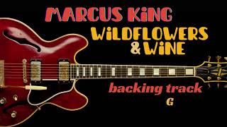 Soul Ballad quotWildflowers amp Winequot By Marcus King BACKING TRACK in G [upl. by Noiemad]