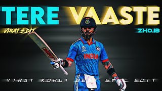 VIRAT KOHLI X TERE VAASTE ll BEAT SYNC EDIT•EDITZX018viralvirat [upl. by Deehan672]