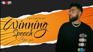 Winning Speech  Karan Aujla  Afro Mix  DJ SAM [upl. by Alekim]