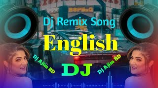 Dj Remix Song English Dj EDM Mix 2024 Hard Kick Song ইংরেজী নতুন ডিজে গান ২০২৪ DjAjimBD [upl. by Isoj]