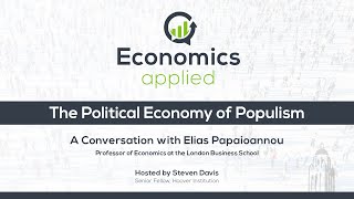 The Political Economy of Populism A Conversation with Elias Papaioannou  Economics Applied [upl. by Ahearn961]