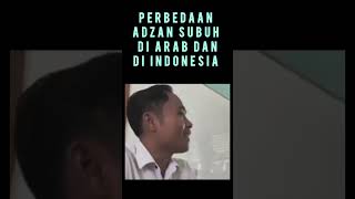 Perbedaan Adzan Subuh Arab dan Indonesia [upl. by Imelida389]