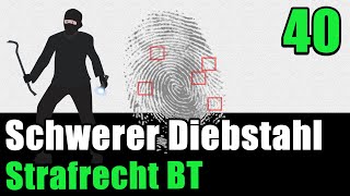 Besonders schwerer Diebstahl § 243 StGB  Strafrecht BT 40 [upl. by Ambrosius]