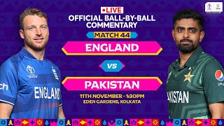 England v Pakistan  Hindi BallbyBall Commentary  44th Match  World Cup 2023  ENGvsPAK [upl. by Wentworth570]