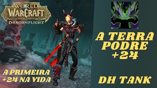 Terra Podre 24  Fortificada Vulcânica e Detestável  DH Tank  Season 2 Dragonflight [upl. by Akiria]