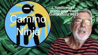 Camino ninja à nouveau disponible une bonne application pour votre compostelle 2023 [upl. by Melba]