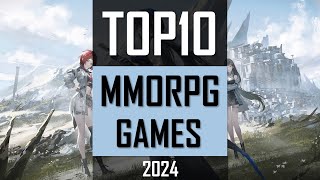 TOP10 MMORPG 2024  Best New MMO RPG Games [upl. by Akaenahs721]