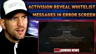 ACTIVISION REVEAL WHITELIST MESSAGES IN ERROR SCREEN  BBB Gaming News [upl. by Retluoc]