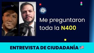 Me preguntaron toda la N400  Ciudadanía americana 2024 [upl. by Loftis397]