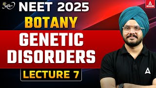 Genetic Disorders Class 12 NEET 2025 Preparation  Principles of Inheritance and Variation Class 12 [upl. by Caia582]