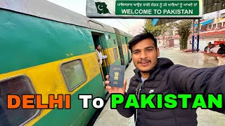 DELHI 🇮🇳to PAKISTAN 🇵🇰 International Train Journey  Mrvishal [upl. by Britte]