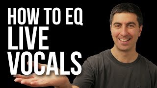 Vocal EQ  How to Mix Live Vocals feat Jon Thurlow quotShout Your Namequot [upl. by Blight15]