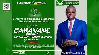 1er jour de campagne  Caravane du Président Aliou Mamadou DIA étape DAKAR suite [upl. by Danyluk994]