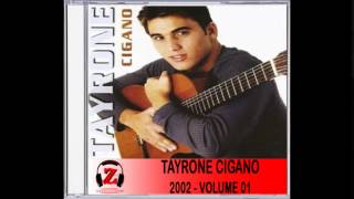 Tayrone Cigano  Sabor de Um Beijo  2002 [upl. by Unity]