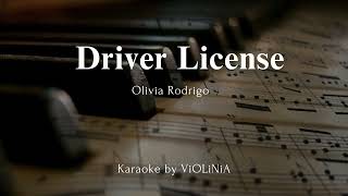 Olivia Rodrigo  Driver License Karaoke from ViOLiNiA [upl. by Malkah27]