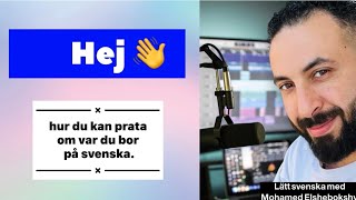 1 hur du kan prata om var du bor på svenska Podcast med Elshebokshy [upl. by Riki]