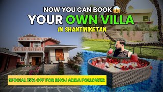 Shantiniketane এবার নিজেস্ব Villa BhojAdda Followers দের জন্য 15 Off  Chaitali The Villa [upl. by Resor]