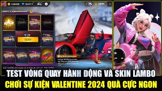 Test Vòng Quay Hành Động Lambo Gia Nhập Và Skin Xe Cực Xịn  Test Sự Kiện Valentine Mới  Free Fire [upl. by Kamerman161]