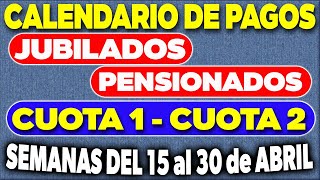 Calendario de PAGOS Jubilados y Pensionados CUOTA 1 y CUOTA 2 ✅ [upl. by Notneiuq]