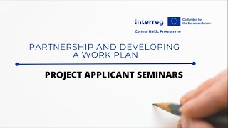 Partnership and developing a work plan  Project Applicant Seminar [upl. by Assena605]