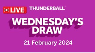 Thunderball live draw tonight Wednesday 21 Feb 2024  thunderball live tonight draw [upl. by Poland]