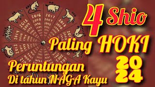 4 Shio paling HOKI di tahun NAGA KAYU berdasarkan hitungan dimensi waktu [upl. by Mcclees]