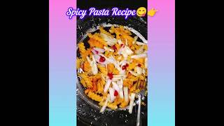 Spicy Pasta Recipes  Macaroni Recipes 😋🤤👈viralvideo ytshorts pastarecipe minivlog trending [upl. by Thomsen520]