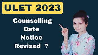 ULET 2023 Counselling Notice Revised  Cut off  complete Details [upl. by Derwin]