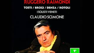 Ruggero Raimondi Non tamo piu Tosti [upl. by Otreblaug]