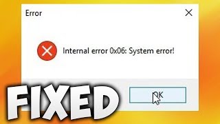 How To Fix Internal Error 0x06 System Error  Solve Internal Error 0x06 System Error [upl. by Moor396]