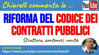 La riforma del CODICE DEI CONTRATTI PUBBLICI struttura contenuti novità 17112022 [upl. by Araccot823]