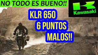 KAWASAKI KLR650 6 cosas que DEBES saber  FALLAS de la KAWASAKI KLR650  como es UNA KAWASAKI KLR650 [upl. by Ardnaxila]