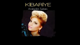 Kibariye  Arabeskin Sultanı Full Albüm [upl. by Naval]