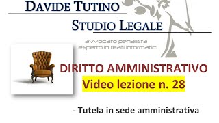 Diritto Amministrativo Video lezione n28  Tutela in sede amministrativa [upl. by Sanez327]