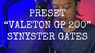 PRESET “VALETON GP 200” SYNYSTER GATES [upl. by Ahsiram211]