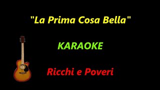 quotLa Prima Cosa Bellaquot  KARAOKE  Ricchi e Poveri Con Cori 🌹🎵🎶🎤🎸🎧🎻 [upl. by Ekul688]