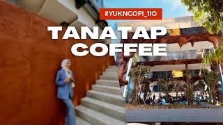 Wow Cakep Banget Tanatap Coffee Matraman Paling Gede dan Iconic yukngopi110 [upl. by Olracnaig]