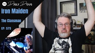 Classical Composer Reacts to The Clansman IRON MAIDEN  The Daily Doug Episode 575 [upl. by Llenreb258]