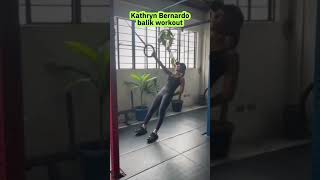 KATHRYN BERNARDO BALIK WORKOUT NA kathrynbernardo fitness [upl. by Kaz]