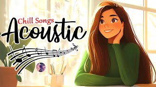 Best English Acoustic Love Songs 2024 ✌ Sweet Acoustic Love Songs 2024 ✌ Chill Love Songs [upl. by Teirtza]