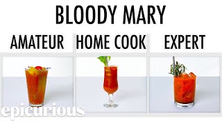 4 Levels of Bloody Mary Amateur to Food Scientist  Epicurious [upl. by Lyrak600]