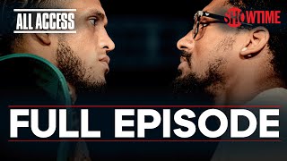 ALL ACCESS Benavidez vs Andrade  Full Episode  SHOWTIME PPV [upl. by Yadroc]