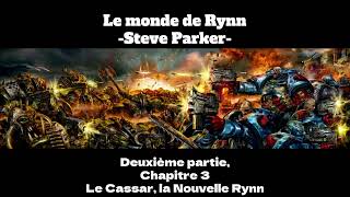 Le Monde de Rynn  Partie II  Chapitre 03 [upl. by Owiat]