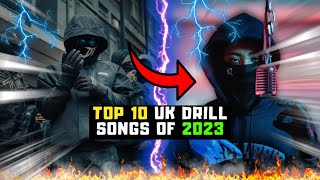 TOP 10 UK DRILL SONGS OF 2023 [upl. by Nauqed]