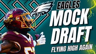 Eagles 2024 MOCK DRAFT  Flying High Again [upl. by Kilmarx]