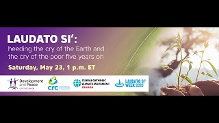 Webinar  Laudato Si’ heeding the cry of the Earth and the cry of the poor five years on [upl. by Lirba970]