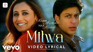 Mitwa Lyric Video  KANK SRK Rani Shafqat Amanat Ali Shankar Mahadevan [upl. by Atselec785]