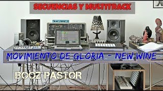 Multitrack  Movimiento de Gloria  New Wine  Secuencias amp Multitracks [upl. by Tomkins794]