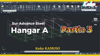 Conception d’un Hangar en Structure Métallique avec Advance Steel  Tutoriel Complet  Partie 3 [upl. by Nired707]